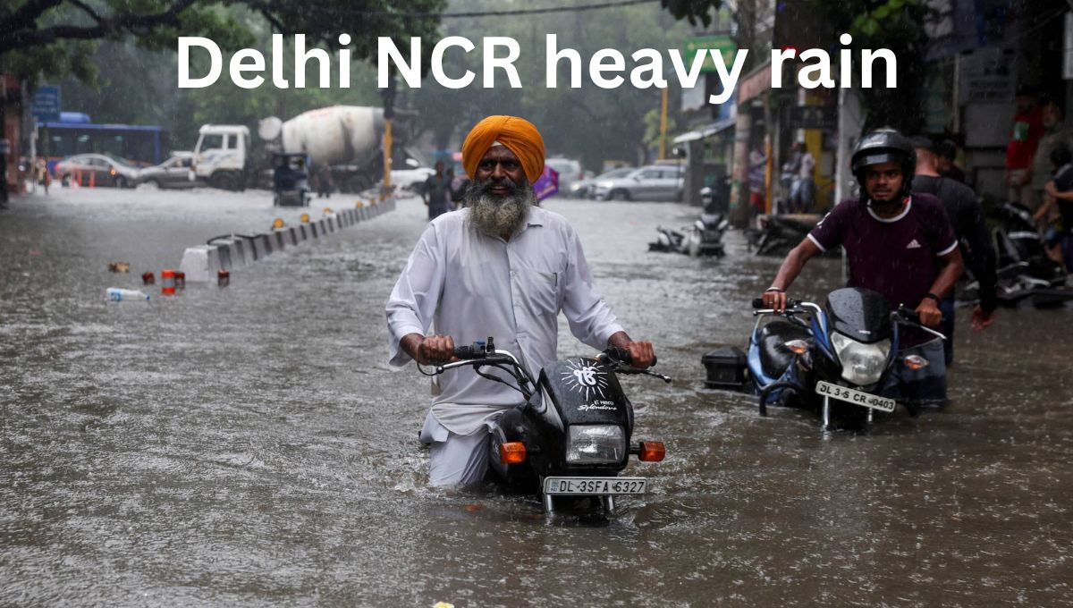 Delhi NCR heavy rain
