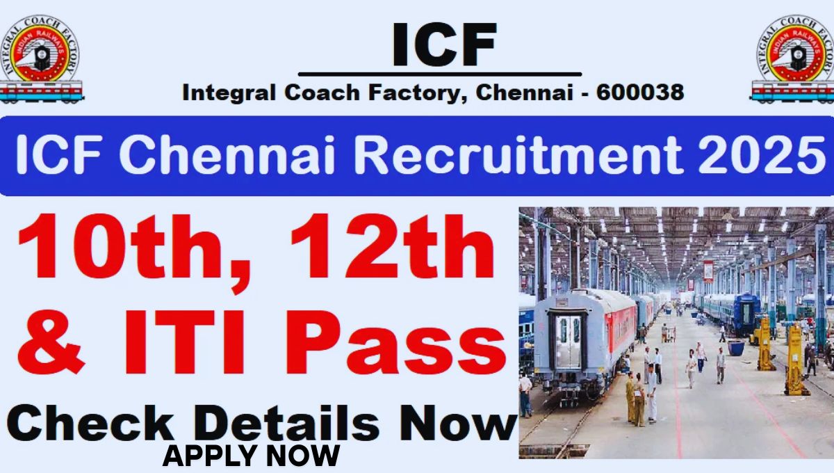 ICF Chennai Railway Apprentice Recruitment 2025